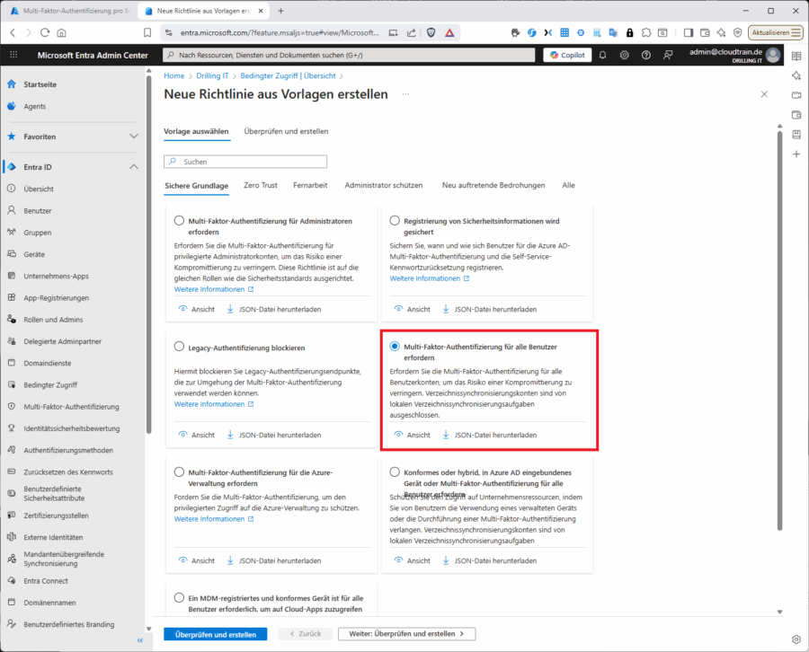 Für häufig verwendete CA-Szenarien wie z. B. die MFA-Erzwingung stellt Microsoft inzwischen Vorlagen zur Verfügung.