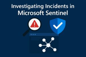 Microsoft Sentinel verstehen und nutzen