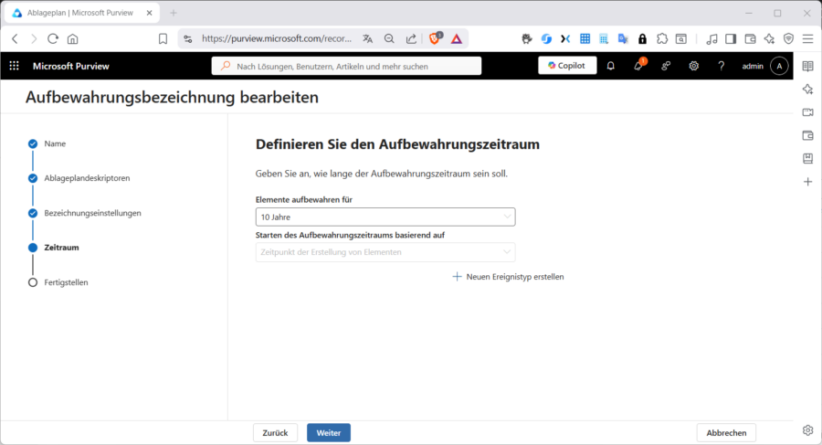 In der Aufbewahrungsbezeichnung wählen Sie auch den gewünschten Zeitraum.